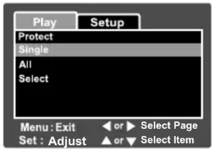 Play Setup Protect Single All Select Menu: Exit or Select Page Set: Adjust or Select Item
