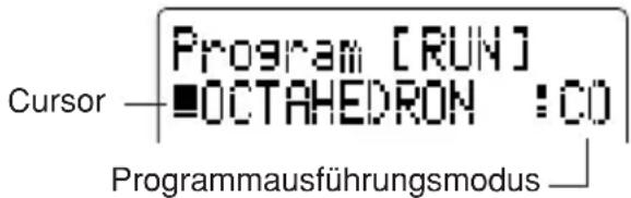Cursor Program [RUN] ■OCTAHEDRON :CO Programmausführungsmodus