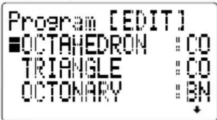 Program [EDIT] ■OCTAHEDRON : CO TRIANGLE : CO OCTONARY : BN