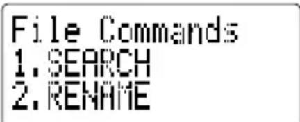 File Commands 1. SEARCH 2. RENAME