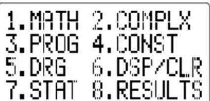 1.MATH 2.COMPLX 3.PROG 4.CONST 5.DRG 6.DSP/CLR 7.STAT 8.RESULTS