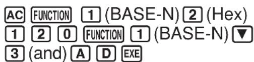 AC FUNCTION 1 (BASE-N) 2 (Hex) 1 2 0 FUNCTION 1 (BASE-N) ▼ 3 (and) A D EXE