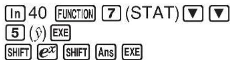 In 40 FUNCTION 7 (STAT) ▼ ▼ 5 (ŷ) EXE SHIFT ex SHIFT Ans EXE