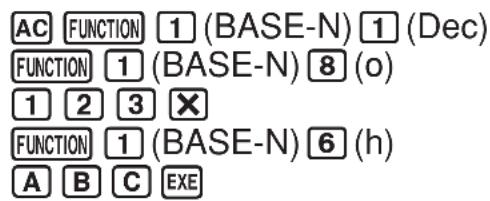 AC FUNCTION 1 (BASE-N) 1 (Dec) FUNCTION 1 (BASE-N) 8 (o) 1 2 3 X FUNCTION 1 (BASE-N) 6 (h) A B C EXE