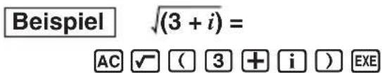 Beispiel (3+i)= AC ( 3 + i ) EXE