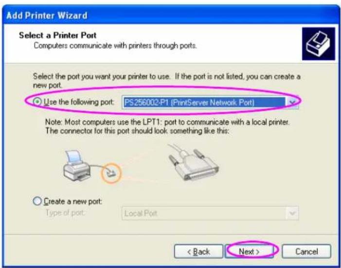 Add Printer Wizard Select a Printer Port Computers communicate with printers through ports. Select the port you want your printer to use. If the port is not listed, you can create a new port. Use the following port: PS256002-P1 (PrintServer Network Port) Note: Most computers use the LPT1: port to communicate with a local printer. The connector for this port should look something like this: Create a new port: Type of port: Local Port < Back Next > Cancel