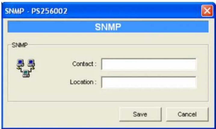 SNMP - PS256002 SNMP SNMP Contact : Location : Save Cancel