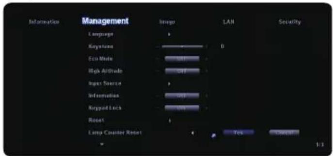 Information Management Language Keyframe Eco Mode High Attitude Input Source Information Rugged Lock Reset Lamp Counter Reset Image LAN Security Yes 1:1