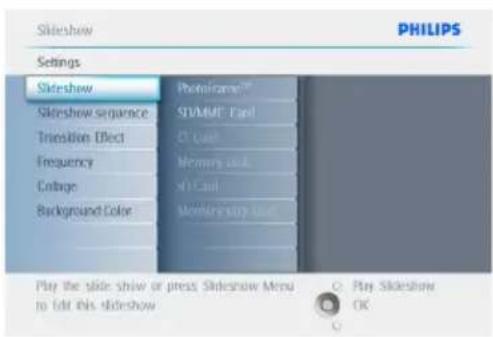 Slideshow PHILIPS Settings Slideshow Slideshow sequence Transition Effect Frequency Collage Background Color Photoframe™ STVMME Panel C1 Call Memory unit M1 Call Memory stay Unit Play the slide show or press Slideshow Menu to add this slideshow Play Slideshow OK