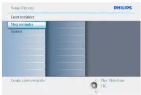 Setup Options PHILIPS Event reminder New reminder Capture Create a new reminder Play Slidingshow OK