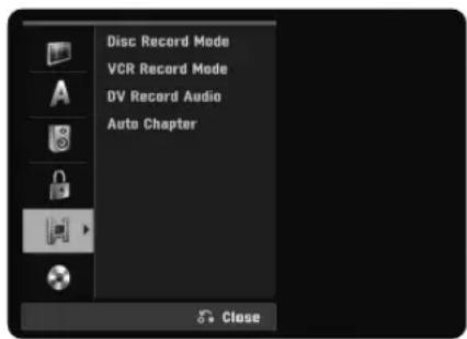 Disc Record Mode VCR Record Mode DV Record Audio Auto Chapter Close