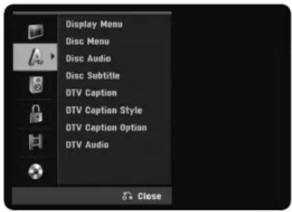 Display Menu Disc Menu Disc Audio Disc Subtitle DTV Caption DTV Caption Style DTV Caption Option DTV Audio Close