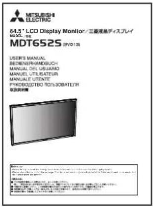 MTSLRISH-ELECTRIC 64.5" LCD Display Monitor / 三菱液晶ディスプレイ MODEL 特殊 MDT652S (BV013) USER'S MANUAL BEDIEN/HANDBUCH MANUAL OIL USUARD MANUEL UTIL BATEUR MANUALE UTENTE FYNOOJECTBO TIC'SOBIATEUR 製造機具