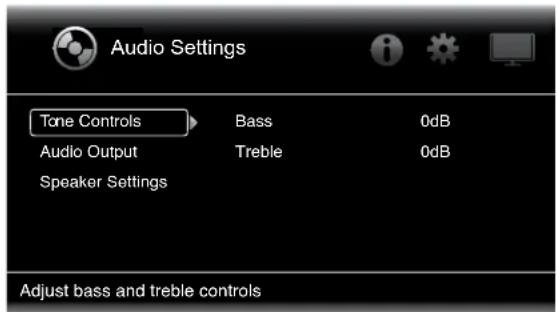 Audio Settings Tone Controls Bass 0dB Audio Output Treble 0dB Speaker Settings Adjust bass and treble controls