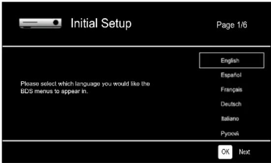 Initial Setup Page 1/6 English Español Français Deutsch Italiano Pyckovi Please select which language you would like the BDS menus to appear in. OK Next