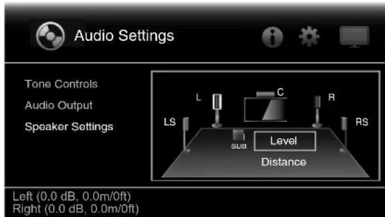 Audio Settings Tone Controls Audio Output Speaker Settings Level Distance Left (0.0 dB, 0.0m/0ft) Right (0.0 dB, 0.0m/0ft)