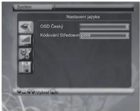 Systém Nastavení jazyka OSD Český Kódování Středoevropské Vybrat Hrát