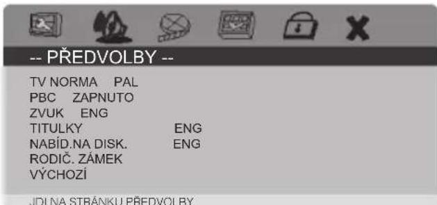 -- PŘEDVOLBY -- TV NORMA PAL PBC ZAPNUTO ZVUK ENG TITULKY ENG NABÍD.NA DISK. ENG RODIČ. ZÁMEK VÝCHOZÍ JDI NA STRÁNKU PŘEDVOLBY