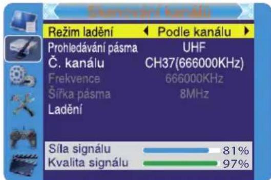 Skamováří kanálu Režim ladění Podle kanálu Prohledávání pásma Č. kanálu Frekvence Šířka pásma Ladění UHF CH37(666000KHz) 666000KHz 8MHz Síla signálu 81% Kvalita signálu 97%