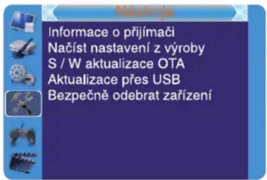 Nástroje Informace o přijímači Načíst nastavení z výroby S / W aktualizace OTA Aktualizace přes USB Bezpečně odebrat zařízení