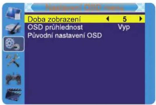 Nastavení OSD mení Doba zobrazení ← 5 ► OSD prühlednost Vyp Původní nastavení OSD