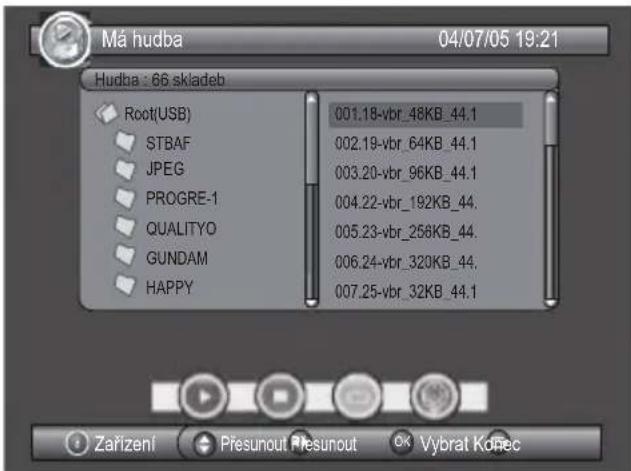Má hudba 04/07/05 19:21 Hudba : 66 skladeb Root(USB) STBAF JPEG PROGRE-1 QUALITYO GUNDAM HAPPY 001.18-vbr_48KB_44.1 002.19-vbr_64KB_44.1 003.20-vbr_96KB_44.1 004.22-vbr_192KB_44. 005.23-vbr_256KB_44. 006.24-vbr_320KB_44. 007.25-vbr_32KB_44.1 Zařízení Přesunout Přesunout OK Vybrat Kčpec