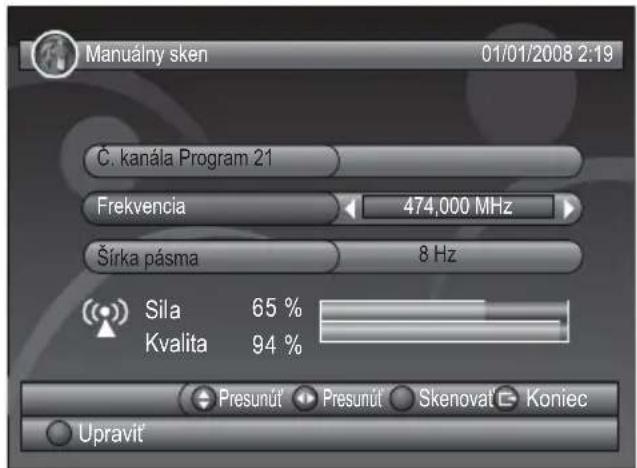 Manuálny sken 01/01/2008 2:19 Č. kanála Program 21 Frekvencia 474,000 MHz Šírka pásma 8 Hz Sila 65 % Kvalita 94 % Presunút Presunút Skenovat Koniec Upravit