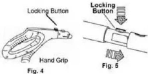 Locking Button Hand Grip Fig. 4 Locking Button Fig. 5