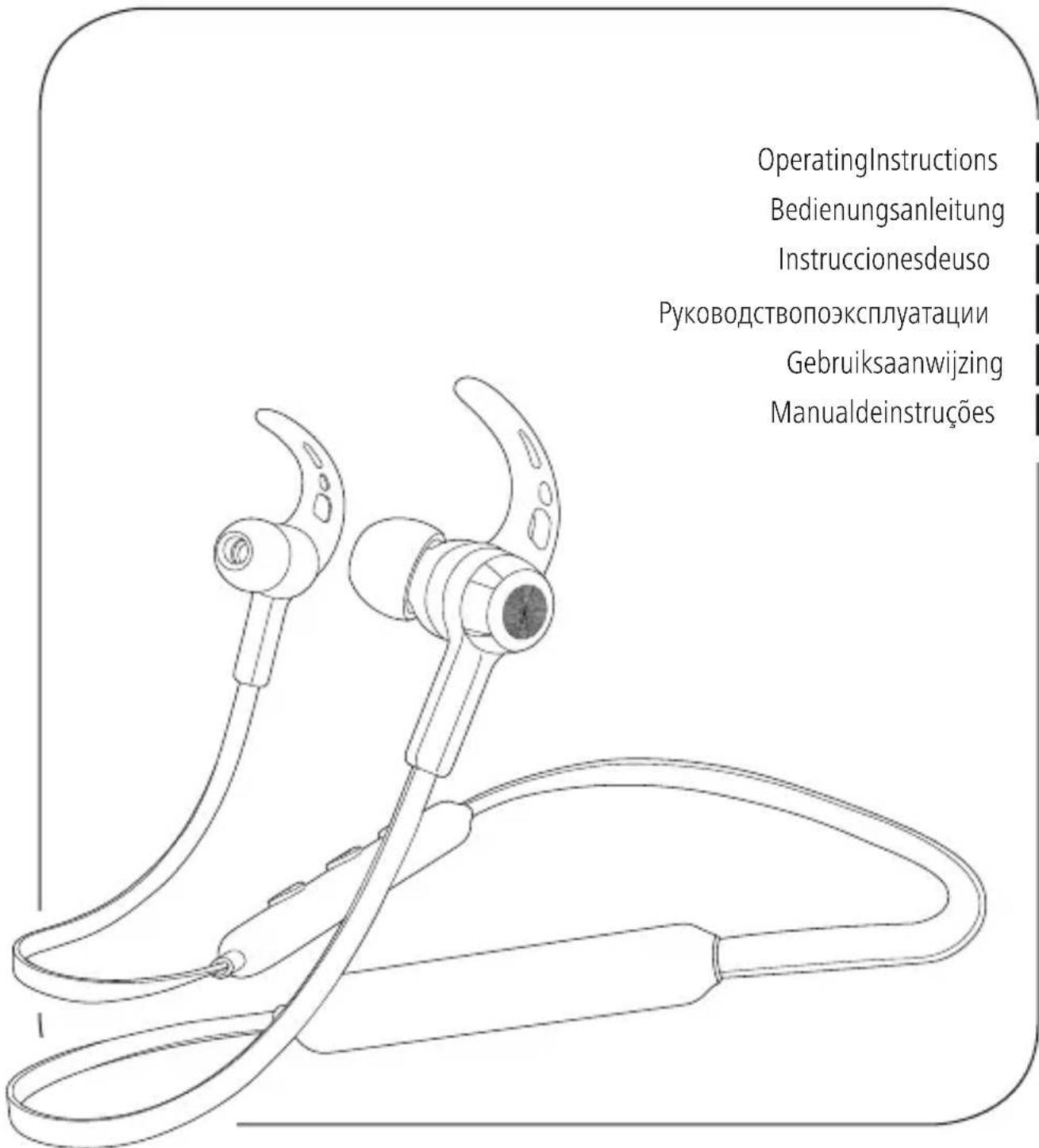 OperatingInstructions Bedienungsanleitung Instruccionesdeuso Руководствопоэксплуатации Gebruiksaanwijzing Manualdeinstruções