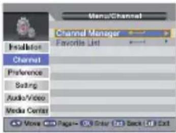 Menu/Channel Channel Manager Favorite List Installator Channel Preference Setting Audio/Video Media Center Move Pages Enter Back Exit