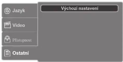 Jazyk Video Přístupnost Ostatní Výchozí nastavení