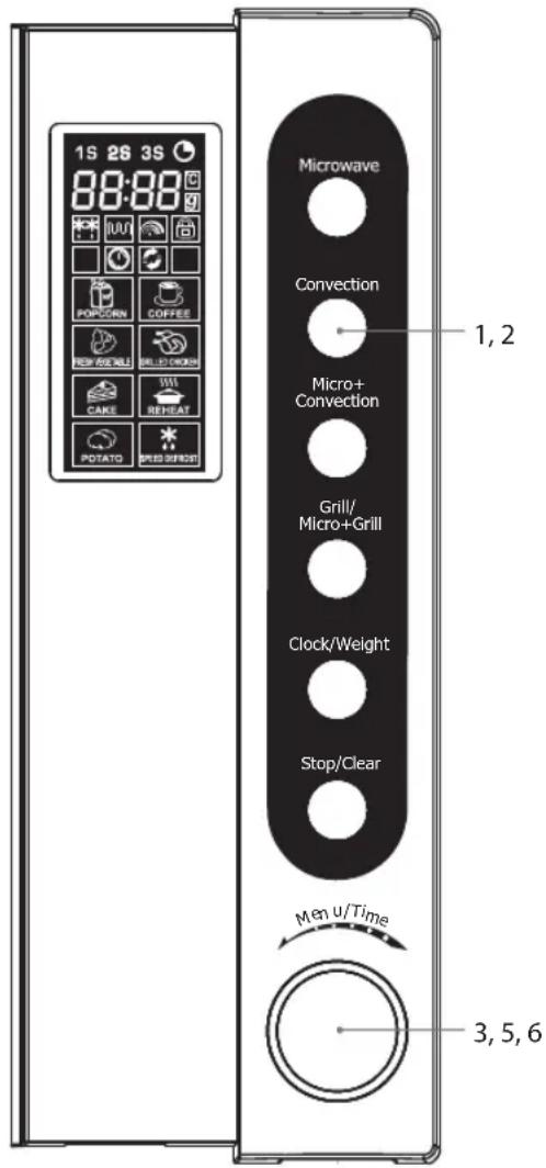 15 26 3S 88:88 Microwave Convection 1, 2 Micro+ Convection Grill/ Micro+Grill Clock/Weight Stop/Clear Men u/Time 3, 5, 6