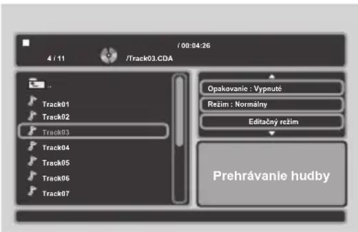 /00:04:26 Track03.CDA Track01 Track02 Track03 Track04 Track05 Track06 Track07 Opakavanie : Vypnuté Režim : Normálny Editačný režim Prehrávanie hudby
