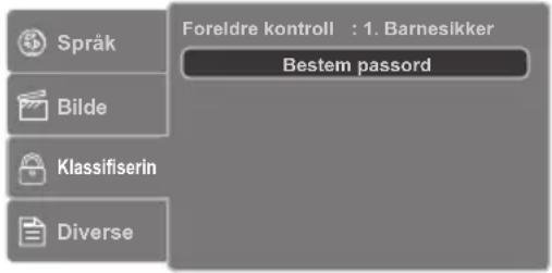 Språk Bilde Klassifiserin Diverse Foreldre kontroll : 1. Barnesikker Bestem passord