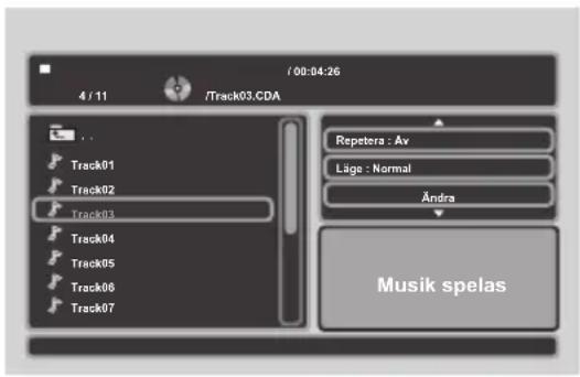 /00:04:26 4 / 11 /Track03.CDA Track01 Track02 Track03 Track04 Track05 Track06 Track07 Repetera : Av Läge : Normal Andra Musik spelas