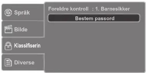 Språk Bilde Klassifiserin Diverse Foreldre kontroll : 1. Barnesikker Bestem passord