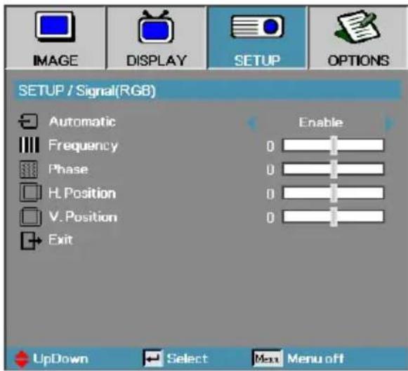 IMAGE DISPLAY SETUP OPTIONS SETUP / Signal(RGB) Automatic Frequency Phase H. Position V. Position Exit Enable 0 0 0 0 UpDown Select Menu off