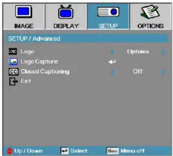 IMAGE DISPLAY SETUP OPTIONS SETUP / Advanced Logo Optoma Logo Capture Closed Captioning Off Exit Up / Down Select Menu off