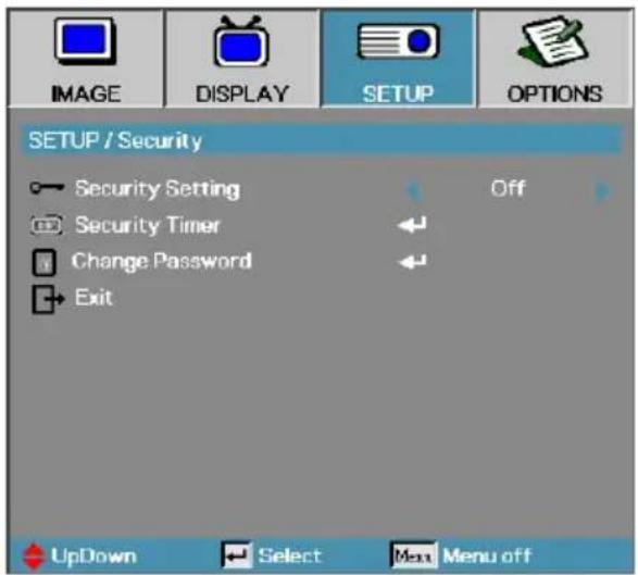 IMAGE DISPLAY SETUP OPTIONS SETUP / Security Security Setting Off Security Timer ← Change Password ← Exit UpDown Select Menu off
