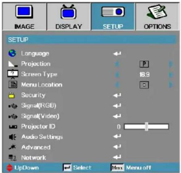 IMAGE DISPLAY SETUP OPTIONS SETUP Language Projection Screen Type 18.9 Menu Location Security Signal(RGB) Signal(Video) Projector ID Audio Settings Advanced Network UpDown Select Menu off