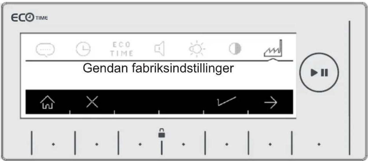 ECO TIME Gendan fabriksindstillinger