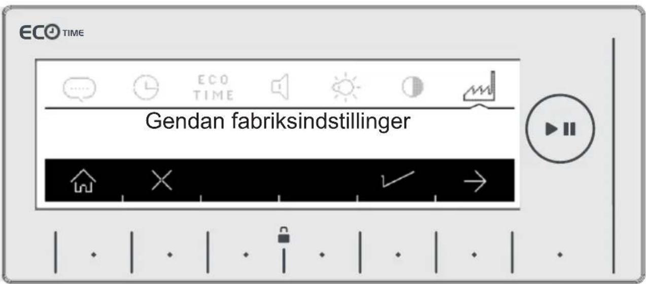 ECO TIME Gendan fabriksindstillinger