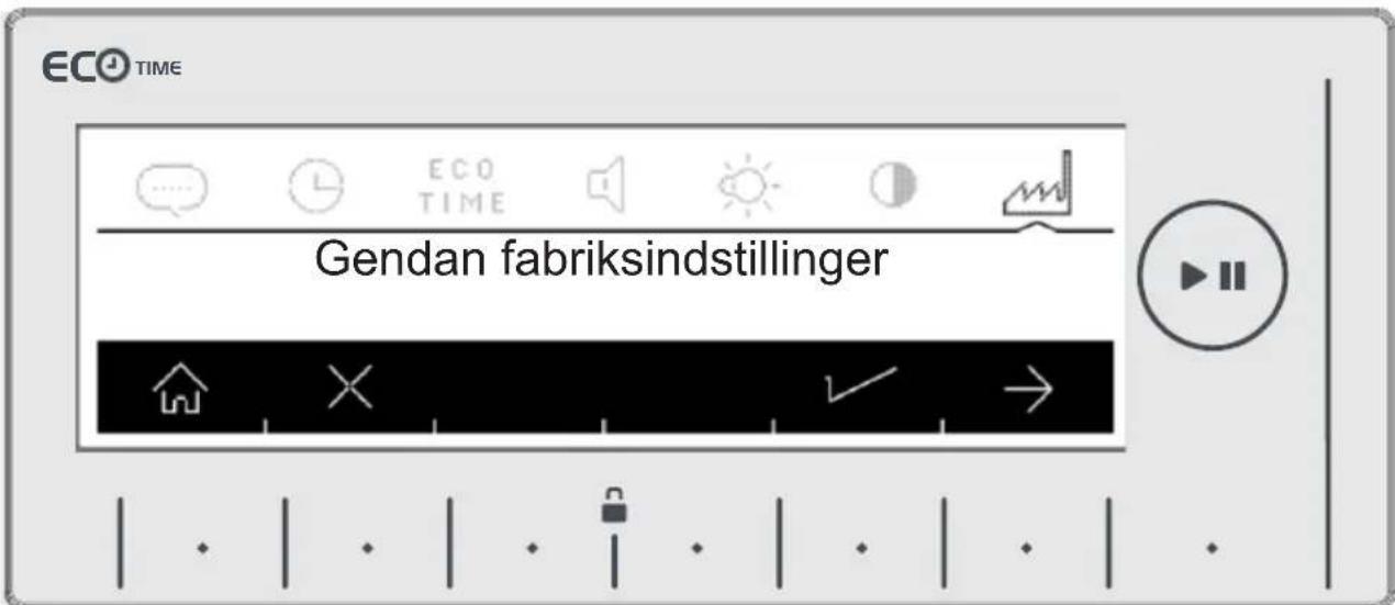 ECO TIME Gendan fabriksindstillinger