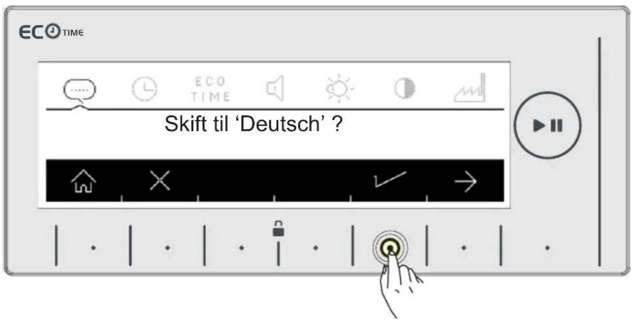 ECO TIME Skift til 'Deutsch' ? | . | . | . | . | . | . | .