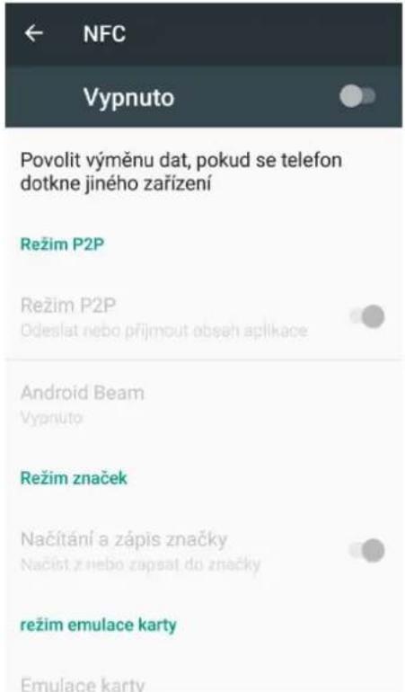 ← NFC Vypnuto Povolit výměnu dat, pokud se telefon dotkne jiného zařízení Režim P2P Režim P2P Odeslat nebo přijmout obsah aplikace Android Beam Vypnuto Režim značek Načítání a zápis značky Načist z nebo zapsat do značky režim emulace karty Emulace karty