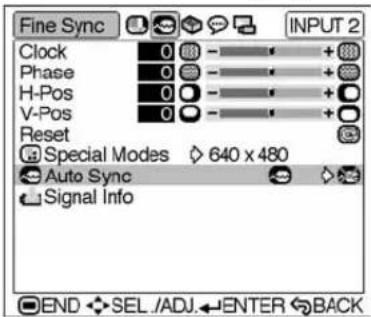Fine Sync INPUT 2 Clock 0 - + Phase 0 - + H-Pos 0 - + V-Pos 0 - + Reset Special Modes 640 x 480 Auto Sync Signal Info END SEL /ADJ ENTER BACK