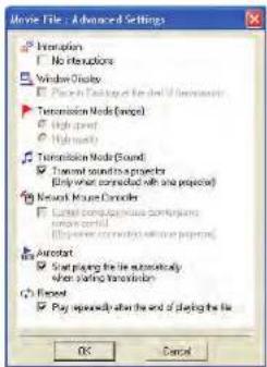 Movie File - Advanced Settings Inversion No iterations Window Clips Play in Location of the end of Instruments Transmission Mode (except) High speed High speed Transmission Mode (Sound) Medium sound-to-projecting Empty view connected with one projector Newark House Controls Limited computer components remote control (Up/down connected to other projects) AutoStart Start playing the file automatically when starting transmission Exempt Play repeatedly after the end of playing the file OK Cancel