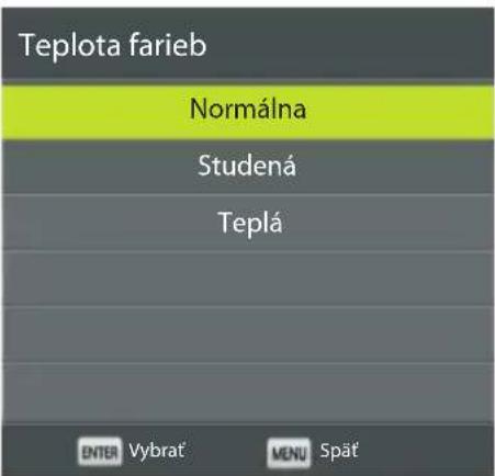 Teplota farieb Normálna Studená Teplá ENTER Vybrat' MENU Spät'