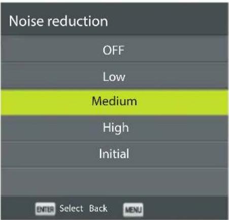 Noise reduction OFF Low Medium High Initial ENTER Select Back MENU