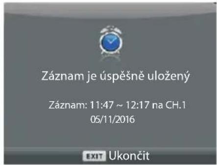 Záznam je úspěšně uložený Záznam: 11:47 ~ 12:17 na CH.1 05/11/2016 EXIT Ukončit